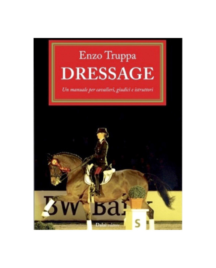 LIBRO IL DRESSAGE ENZO TRUPPA LIBRO IL DRESSAGE ENZO TRUPPA